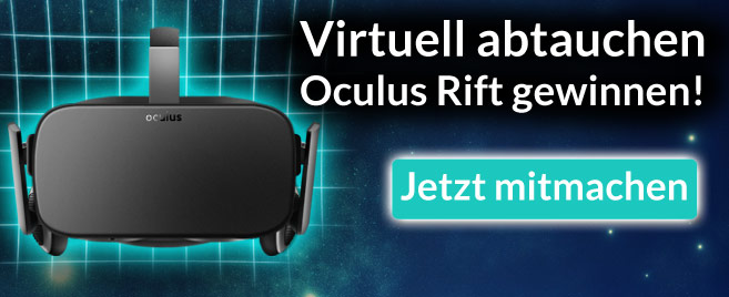Gewinnspiel: Oculus Rift Gewinnspiel