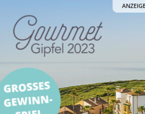 Gewinnspiel: Kulinarische Reise zum GourmetGipfel 2023