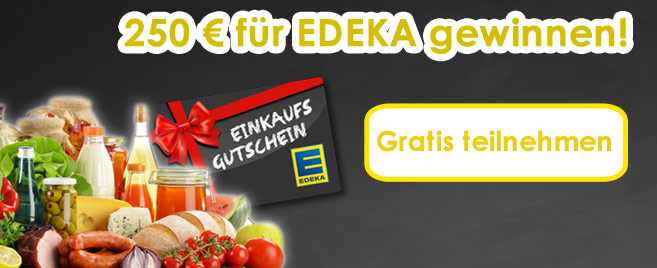 Gewinnspiel: 250 € EDEKA Gutschein