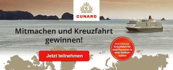 Gewinnspiel: Cunard-Gewinnspiel: Kreuzfahrt wird verlost