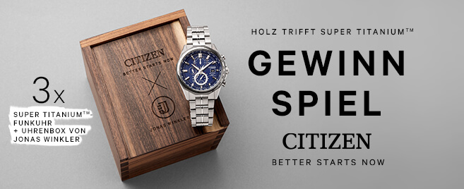 Gewinnspiel: Citizen Gewinnspiel: Luxus-Uhren gewinnen